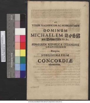 Ad Virum Magnificum Ac Nobilissimum Dominum Michaelem Böhm von Böhmerfelde &c. &c. Senatorem Reipublicae Gedanensis Gravissimum Exequias Nobilissimae Filiae Concordiae adornantem