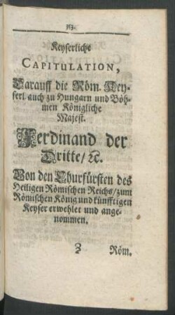 Keyserliche Capitulation, Darauff die Röm. Keysel. auch zu Hungarn und Böhmen Königliche Majest. Ferdinand der Dritte / ...