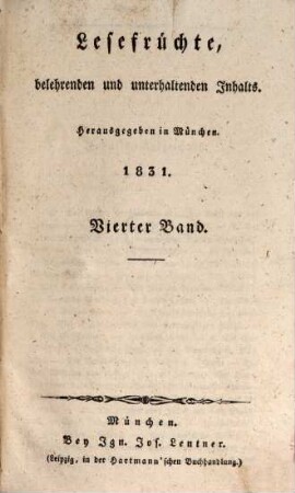 Lesefrüchte, belehrenden und unterhaltenden Inhalts. 1831,4