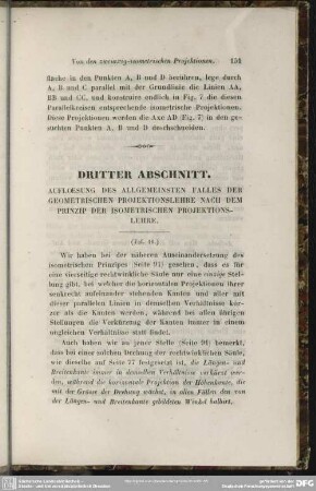 Dritter Abschnitt. Aufloesung des allgemeinsten Falles der geometrischen Projektionslehre nach dem Prinzip der isometrischen Projektionslehre