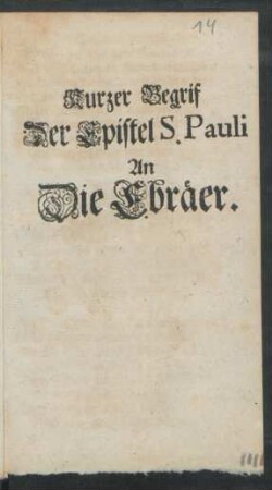 Kurzer Begrif Der Epistel S. Pauli An Die Ebräer
