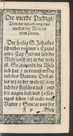 Die vierde Predigt/ Von der verachtung und eitelkeit der Welt/ und irem Pomp.