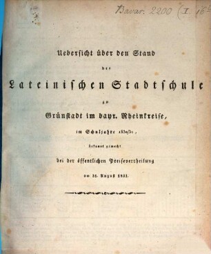 Übersicht über den Stand der Lateinischen Stadtschule zu Grünstadt im Bayr. Rheinkreise. 1830/31
