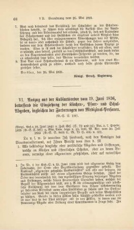 VI. Auszug aus der Kabinetsordre vom 19. Juni 1836, betreffend die Einziehung der Kirchen-, Pfarr- und Schul-Abgaben, ingleichen der Forderungen von Medizinal-Personen