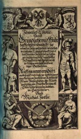 Annales Oder Gründliche Beschreibung der fürnembsten geschichten unnd Thaten/ welche sich in gantzer Helvetia, den jüngsten Jahren ... biß auff das 1627. Jahr ... verlauffen ... : Der ... Theil, 2