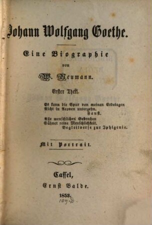 Johann Wolfgang Goethe : eine Biographie. 1
