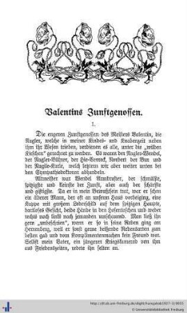 Valentins Zunftgenossen.