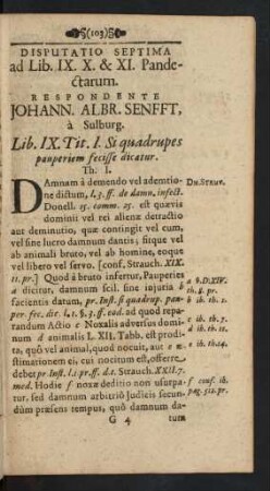 Disputatio Septima ad Lib. IX. X. & XI. Pandectarum. Respondente Johann. Albr. Senfft, a Sulburg