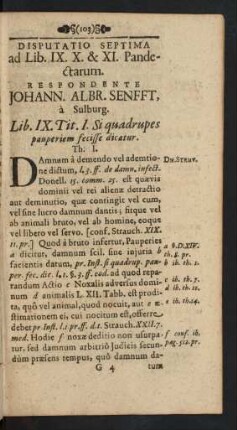 Disputatio Septima ad Lib. IX. X. & XI. Pandectarum. Respondente Johann. Albr. Senfft, a Sulburg
