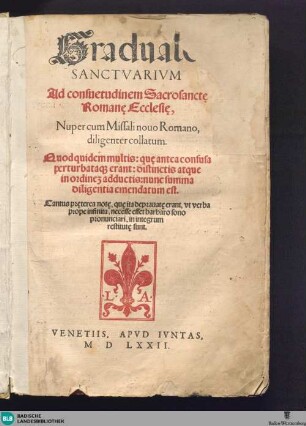 Graduale sanctuarium ad consuetudinem sacrosanctae Romanae ecclesiae : nuper cum Missali nouo Romano diligenter collatum ...