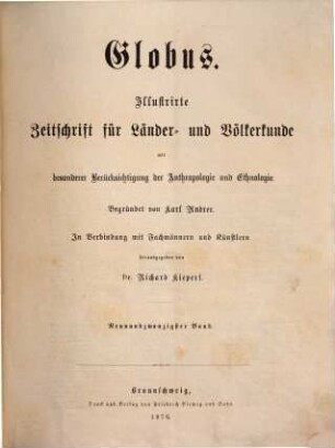 Globus : illustrierte Zeitschrift für Länder- und Völkerkunde. 29. 1876
