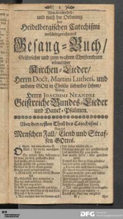 Neu-vermehrt- und nach der Ordnung des Heidelbergischen Catechismi wohleingerichtetes Gesang-Buch [...].