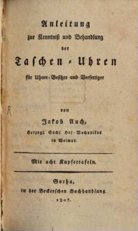 Anleitung zur Kenntniß ... der Taschen-Uhren