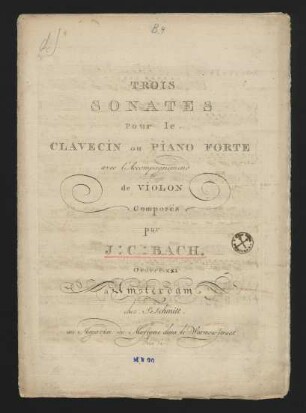 Trois Sonates pour la Clavecin ou Piano Forte avec l'Accompagnement de Violon