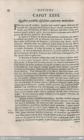 CAPUT XXIII. Qualiter praedictis defectibus oculorum medendum.