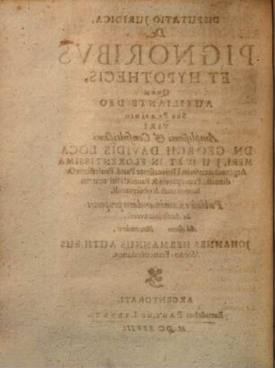Disputatio Iuridica, De Pignoribus Et Hypothecis