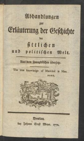 Abhandlungen zur Erläuterung der Geschichte der sittlichen und politischen Welt : Aus dem Französischen übersetzt