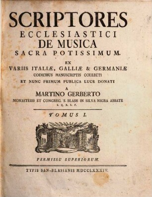 Scriptores Ecclesiastici De Musica Sacra Potissimum. 1
