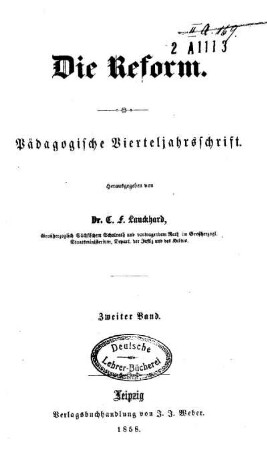 2: Die Reform : pädagogische Vierteljahrsschrift - 2.1858