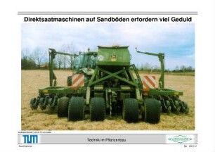 Direktsaatmaschinen auf Sandböden erfordern viel Geduld