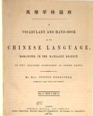 Vocabulary and Hand-Book of the Chinese Language : In two Volumes. Romanized in the Mandarin Dialect, II