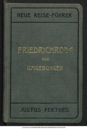 Friedrichroda und Umgebungen : mit einem Stadtplan, drei Karten und einer Rundschaukarte vom Inselsberg
