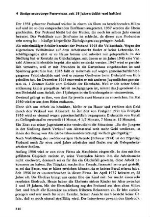 4 Stetige monotone Perseveranz, seit 18 Jahren delikt- und haftfrei