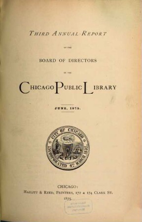 Annual report of the Board of Directors of the Chicago Public Library. 3. 1875, Juni