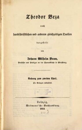 Theodor Beza : nach handschriftlichen Quellen dargestellt ; mit Beza's Bildniß, T. 2, Anhang