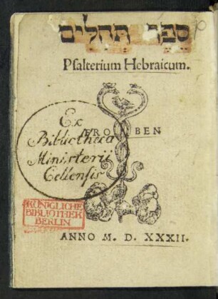 #=H || Psalterium Hebraicum.|| [Hrsg. v.Sebastian Münster]