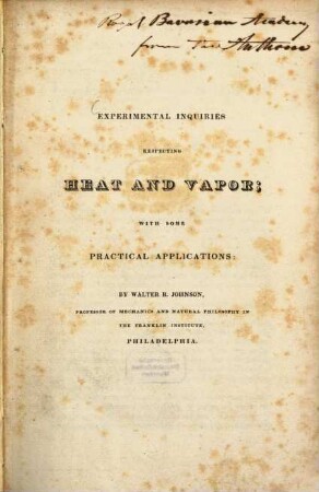 Experimental Inquiries respecting heat and vapor : with some practical applications