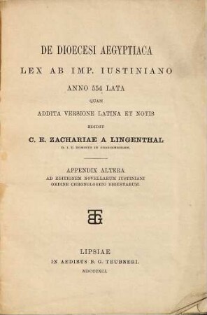 Imp. Iustiniani PP. A. Novellae quae vocantur : sive constitutiones quae extra codicem supersunt ordine chronologico digestae, Appendix altera