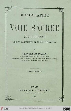 Band 1: Monographie de la voie sacrée éleusinienne de ses monuments et de ses souvenirs