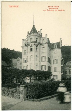 Karlsbad. Haus "Kaiser Wilhelm", Kaiserstraße, vom Stadtpark aus gesehen