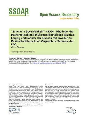 "Schüler in Spezialzirkeln": (SGS) ; Mitglieder der Mathematischen Schülergesellschaft des Bezirkes Leipzig und Schüler der Klassen mit erweitertem Russisch-Unterricht im Vergleich zu Schülern der POS