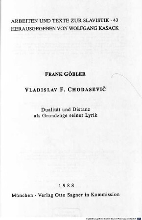Vladislav F. Chodasevič : Dualität und Distanz als Grundzüge seiner Lyrik