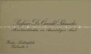 Visitenkarte des Ministerialdirektors im Auswärtigen Amt Prof. Dr. Oswald Schneider aus der Sammlung des Reichskanzlers Wilhelm Marx / Kategoprie "Beamte des auswärtigen Dienstes" - Sachkonvolut