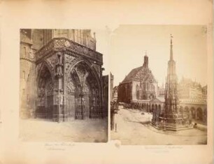 Frauenkirche, Nürnberg. Hauptmarkt, Schöner Brunnen, Nürnberg: Ansicht des Portals von der Frauenkirche in Nürnberg und Ansicht des Schönen Brunnens mit den Krämerhallen und der Frauenkirche am Hauptmarkt in Nürnberg
