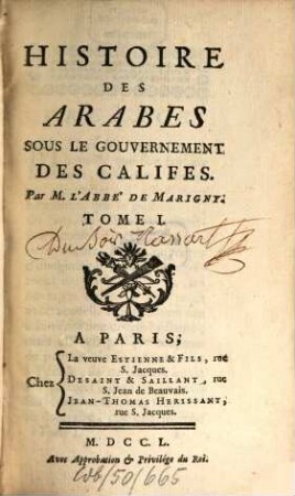 Histoire Des Arabes Sous Le Gouvernement Des Califes, 1