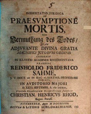 Dissertatio Jvridica De Praesvmptione Mortis = Von Vermuthung des Todes