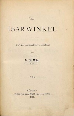 Der Isarwinkel : aerztlich-topographisch geschildert