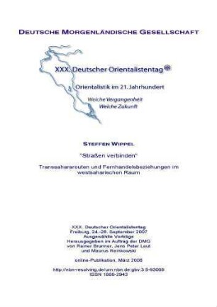 "Straßen verbinden" : Transsahararouten und Fernhandelsbeziehungen im westsaharischen Raum