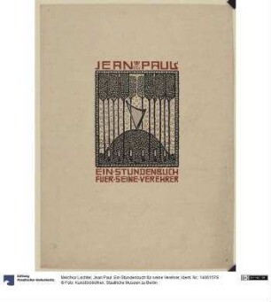 Jean Paul. Ein Stundenbuch für seine Verehrer