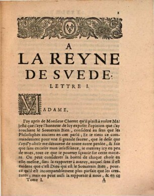Lettres De Mr. Descartes, Qui sond traittées plusieurs belles Questions Touchant la Morale, la Physiqve, la Medecine, & les Mathematiqves, 1