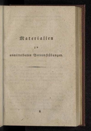 Materialien zu unmittelbaren Vernunftübungen.