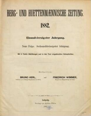 Berg- und hüttenmännische Zeitung. N.F. 36 = 41. 1882