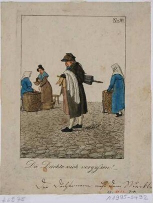 Der Dächtemann auf dem Markt, Blatt Nr. 10 aus einer Reihe von Volkstypen in Dresden (Dresdner Originale): "Dä Dächte nich vergessen!"