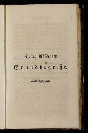 Erster Abschnitt. Grundbegriffe.