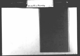 Berichte Wilhelm von Meysenbugs, Berlin, an Ludwig Rüdt von Collenberg-Bödigheim