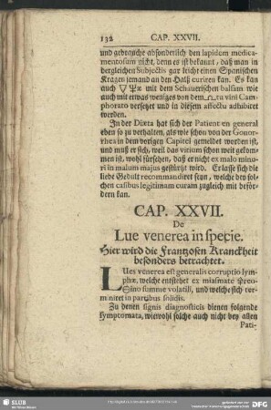 Cap. XXVII. De Lue venerea in specie. Hier wird die Frantzosen Kranckheit besonders betrachtet